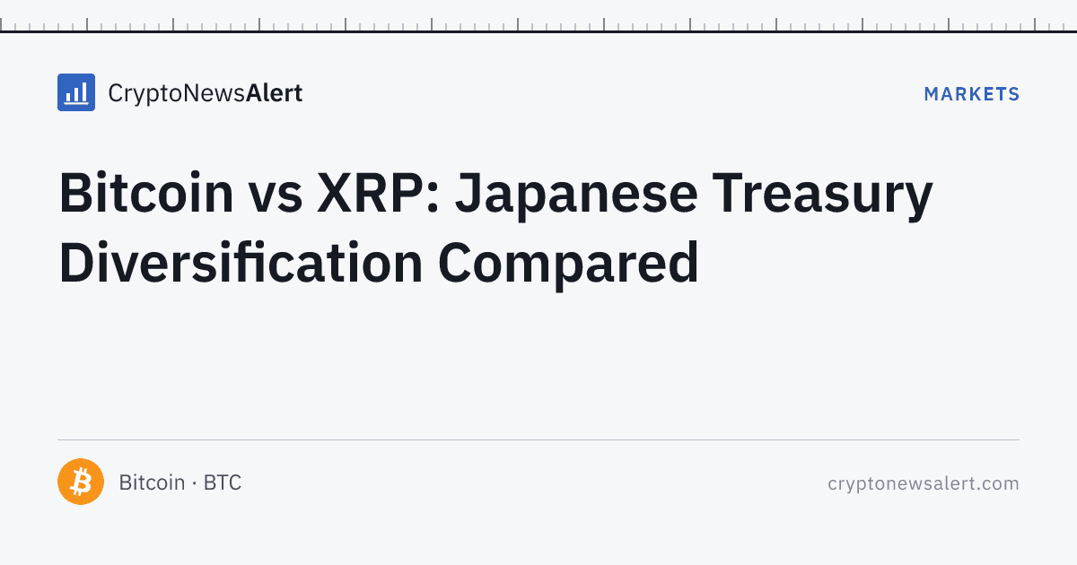 Bitcoin vs XRP: Japanese Treasury Diversification Compared — Markets · CryptoNewsAlert feature card