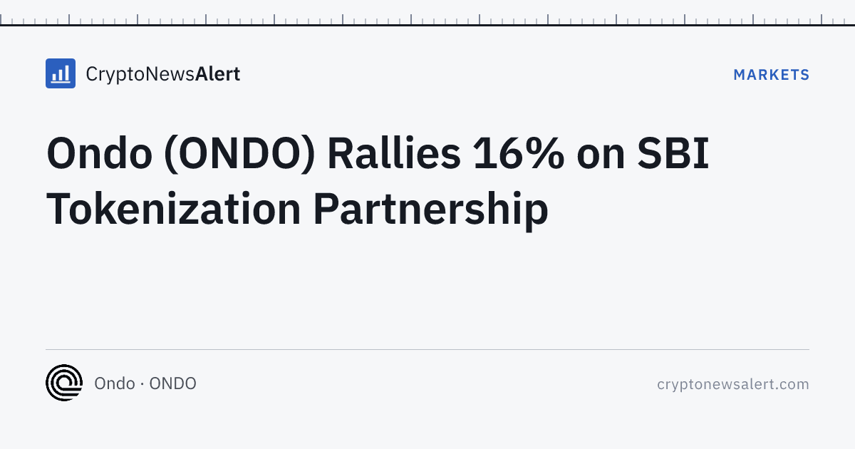 Ondo (ONDO) Rallies 16% on SBI Tokenization Partnership — Markets · CryptoNewsAlert feature card